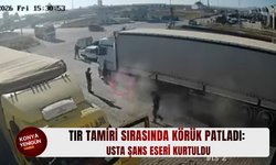 Tır tamiri sırasında körük patladı: Usta şans eseri kurtuldu