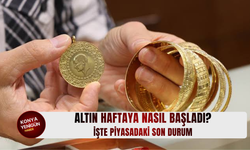 Altın haftaya nasıl başladı? İşte güncel fiyatlar...