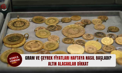 Gram ve çeyrek fiyatları haftaya nasıl başladı? Altın alacaklar dikkat