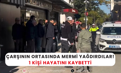 Çarşının ortasında mermi yağdırdılar! 1 ölü