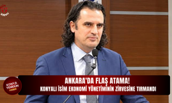 Ankara'da flaş atama! Konyalı isim ekonomi yönetiminin zirvesine tırmandı