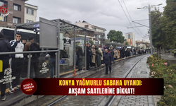 Konya’da yağmurlu sabaha uyandı: Akşam saatlerine dikkat!