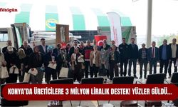 Konya’da üreticilere 3 milyon liralık destek! Yüzler güldü…