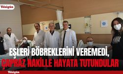 Eşleri böbreklerini veremedi, Konya’da çapraz nakille hayata tutundular