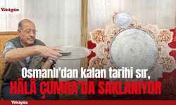 Osmanlı’dan kalan tarihi sır, hâlâ Çumra’da saklanıyor