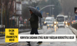 Konya'da sağanak etkili oldu! Yağışlar bereketiyle geldi