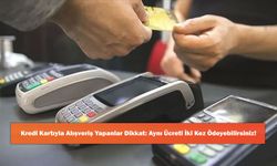 Kredi Kartıyla Alışveriş Yapanlar Dikkat: Aynı Ücreti İki Kez Ödeyebilirsiniz!