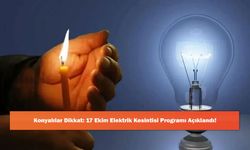 Konyalılar Dikkat: 17 Ekim Elektrik Kesintisi Programı Açıklandı!