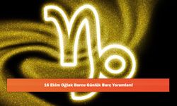 16 Ekim Oğlak Burcu Günlük Burç Yorumları!