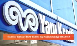 Emeklinin Cebine 25 Bin TL Girebilir: Yapı Kredi’nin İstediği İki Şart Ne?