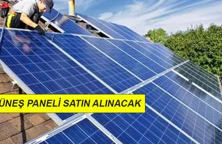 GÜNEŞ PANELİ SATIN ALINACAK