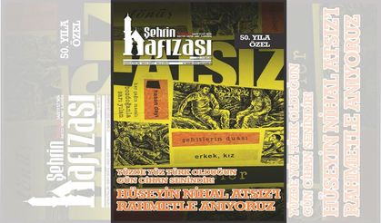 ŞEHRİN HAFIZASI CİLT:7 SAYI: 25