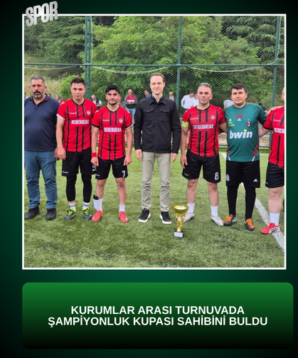 Kurumlar arası turnuvada şampiyonluk kupası sahibini buldu