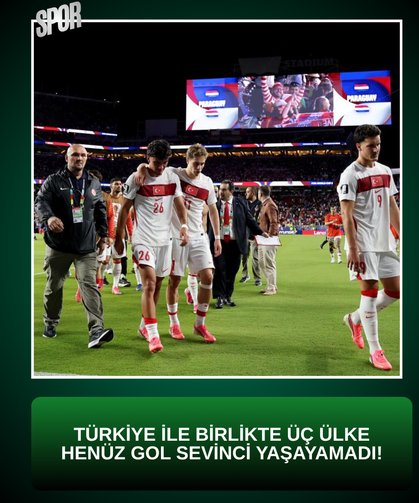 Türkiye ile birlikte üç ülke henüz gol sevinci yaşayamadı!