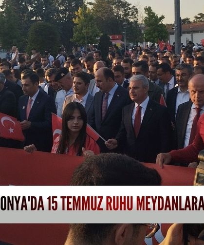 Konya'da 15 Temmuz Demokrasi Nöbetine yoğun katılım: Meydanlar doldu