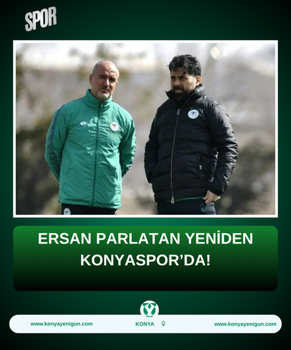 Ersan Parlatan yeniden Konyaspor'da!
