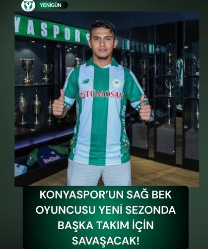 Konyaspor’un sağ bek oyuncusu yeni sezonda başka takım için savaşacak!