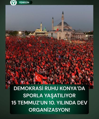 Demokrasi ruhu Konya’da sporla yaşatılıyor: 15 Temmuz’un 10. yılında dev organizasyon!