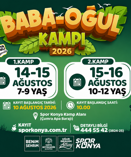 Konya’da babalar ve çocuklar iki gün doğaya kaçıyor!
