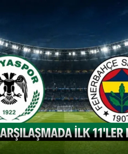Dev karşılaşmada ilk 11'ler belli oldu!