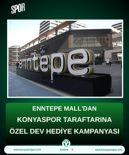 Enntepe Mall'dan Konyaspor taraftarına özel dev hediye kampanyası