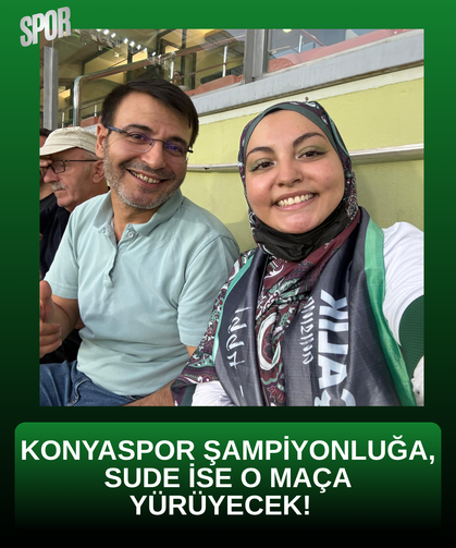 Konyaspor şampiyonluğa, Sude ise o maça yürüyecek!