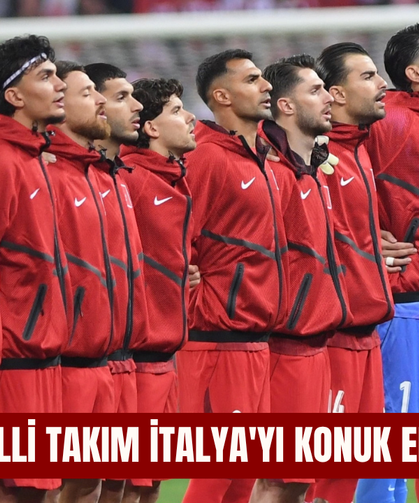 A Milli Takım İtalya'yı konuk ediyor!