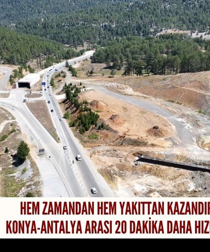 Konya-Antalya arası 20 dakika daha hızlı olacak!