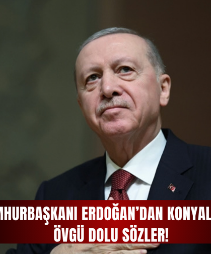Cumhurbaşkanı Erdoğan’dan Konyalılara övgü dolu sözler!