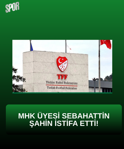 "Hakemler Dosyası" soruşturmasında kritik gelişme: MHK üyesi Sebahattin Şahin'den istifa