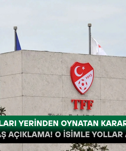 Taşları yerinden oynatan karar! TFF’den flaş açıklama! O isimle yollar ayrıldı...