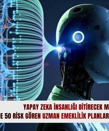 Yapay zeka dünyayı bitirecek mi?