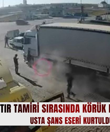 Tır tamiri sırasında körük patladı: Usta şans eseri kurtuldu