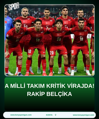 A Milli Takım kritik virajda! Rakip Belçika