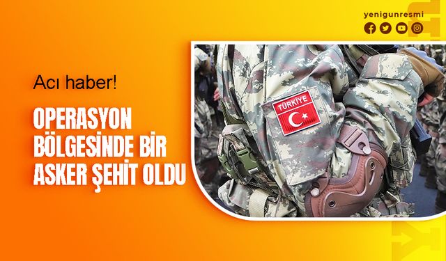 Operasyon bölgesinde acı olay!