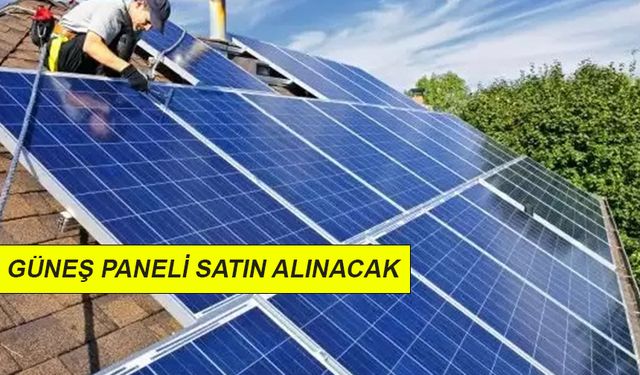 GÜNEŞ PANELİ SATIN ALINACAK