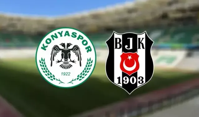 Konyaspor-Beşiktaş maçının ilk 11'leri belli oldu