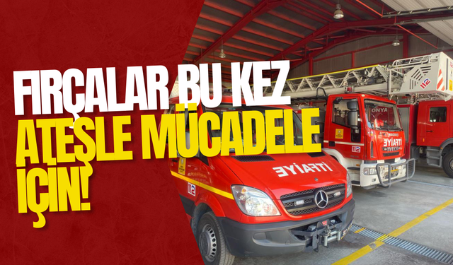 Konya'da bu kez fırçalar, ateşle mücadele için!