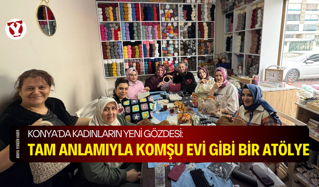 Komşu evi gibi hissettiren atölye!