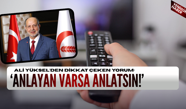 Ali Yüksel’den dikkat çeken yorum: Anlayan varsa anlatsın!