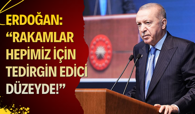 "Rakamlar hepimiz için tedirgin edici düzeyde!"