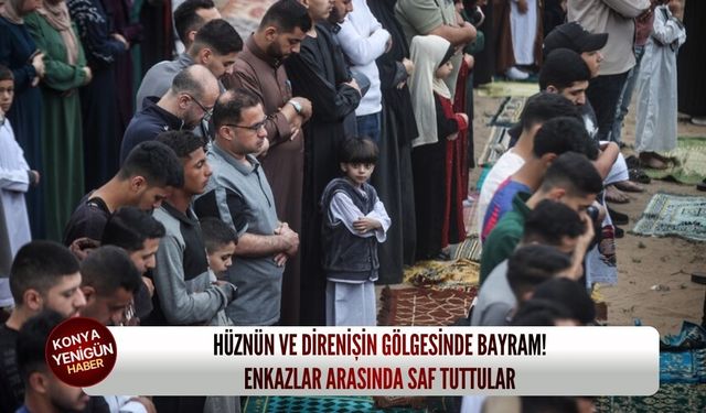 Hüznün ve direnişin gölgesinde bayram: Enkazlar arasında saf tuttular!