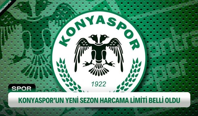 Yeni sezon öncesi kulüplerin mali karnesi açıklandı: İşte Konyaspor'un harcama limiti...