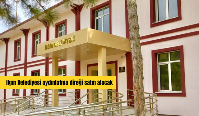 Ilgın Belediyesi aydınlatma direği satın alacak