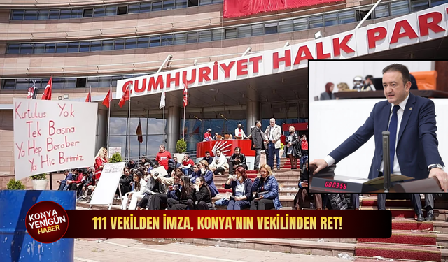 111 vekilden imza, Konya’nın vekilinden ret!