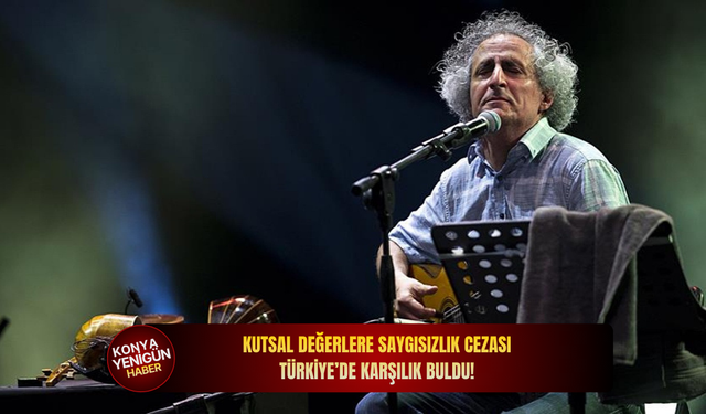 Kutsal değerlere saygısızlık cezası Türkiye’de karşılık buldu!