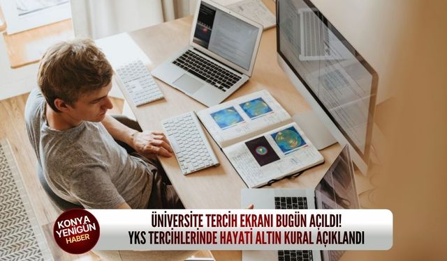 Üniversite tercih ekranı bugün açıldı! YKS tercihlerinde hayati altın kural açıklandı