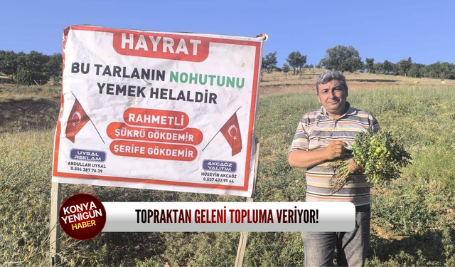 Topraktan geleni topluma veriyor!