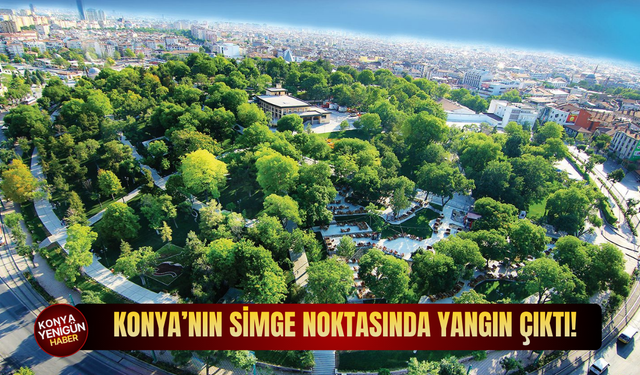 Konya'nın simge noktasında yangın çıktı