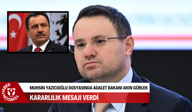 Muhsin Yazıcıoğlu dosyasında Adalet Bakanı Akın Gürlek kararlılık mesajı verdi